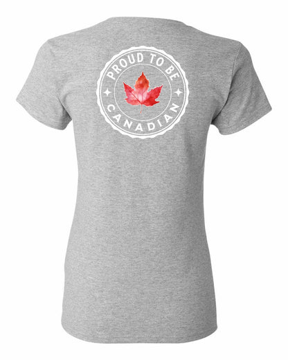 Proud to be Canadian Leaf Left Chest and Back Women's Tee - Gildan Canada (sewn Internationally)