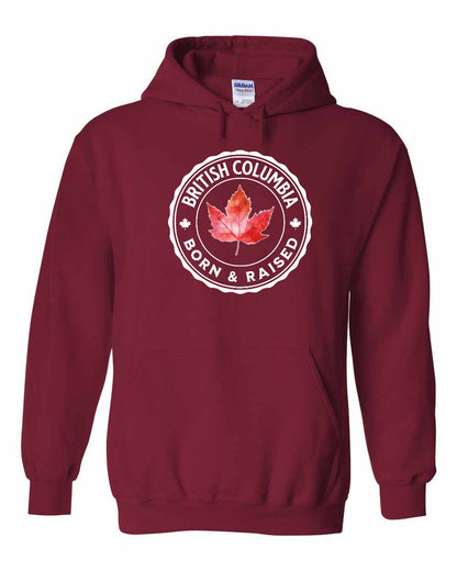 Born and Raised British Columbia Full Pullover - Gildan Canada (sewn Internationally)