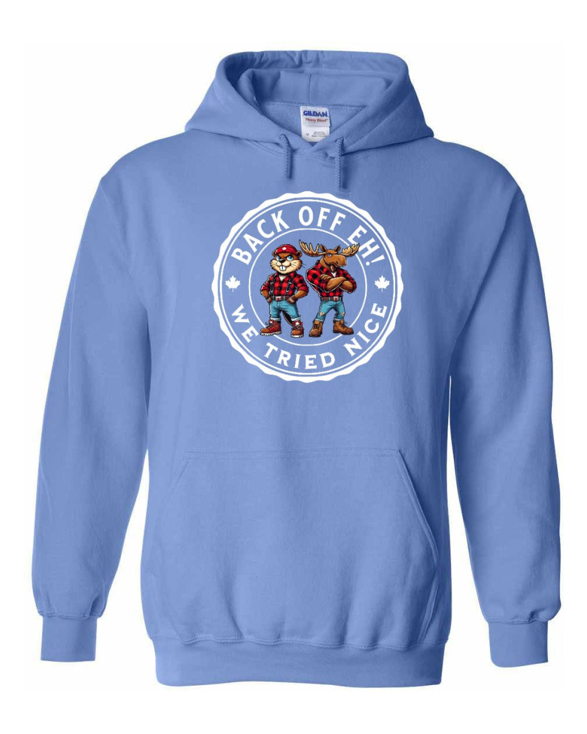 Back off  Eh ! We Tried Nice Full Pullover - Unisex