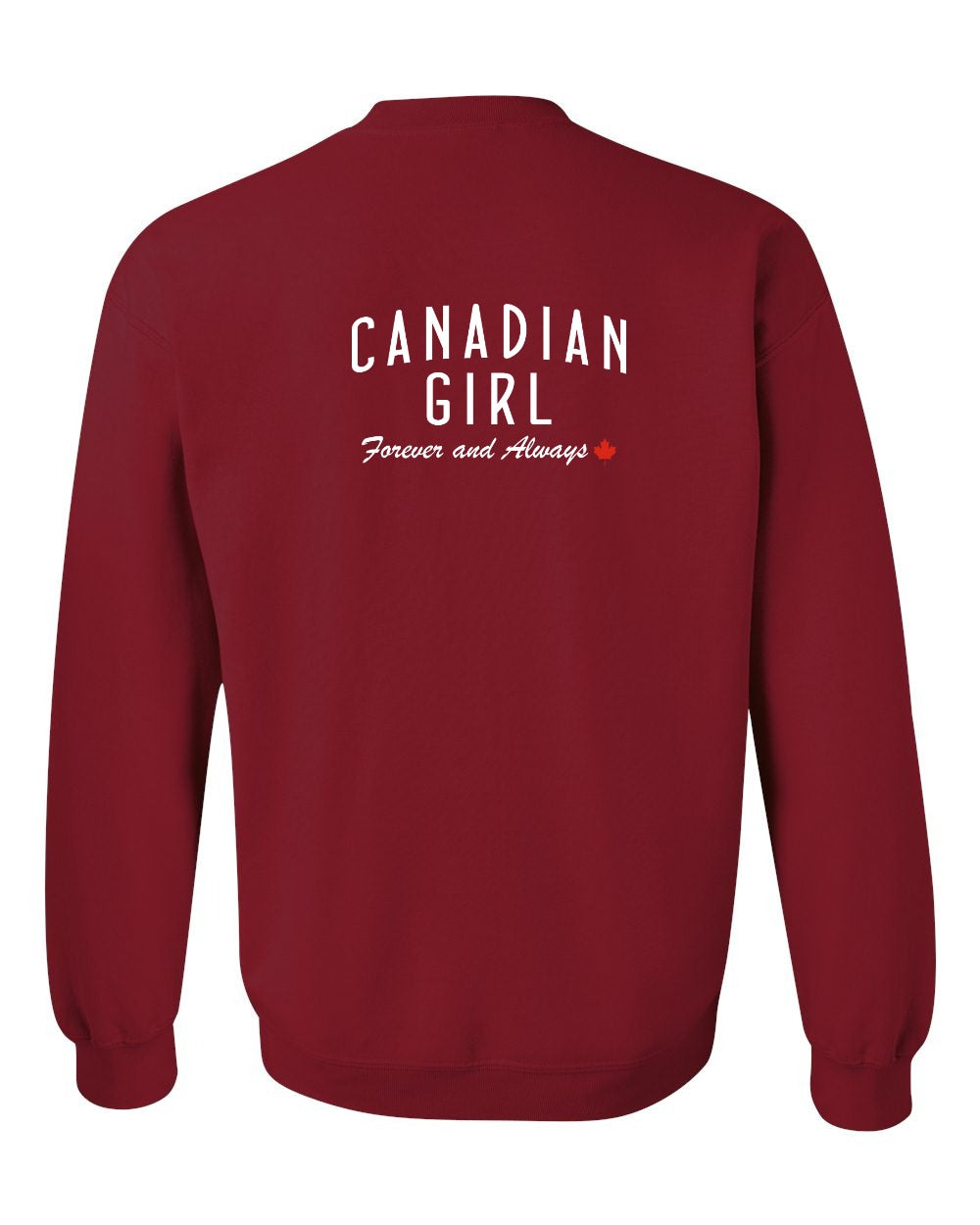 Canadian Girl Forever And Always Left Chest and Back Crewneck Sweatshirt