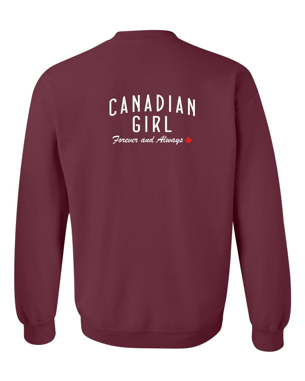 Canadian Girl Forever And Always Left Chest and Back Crewneck Sweatshirt