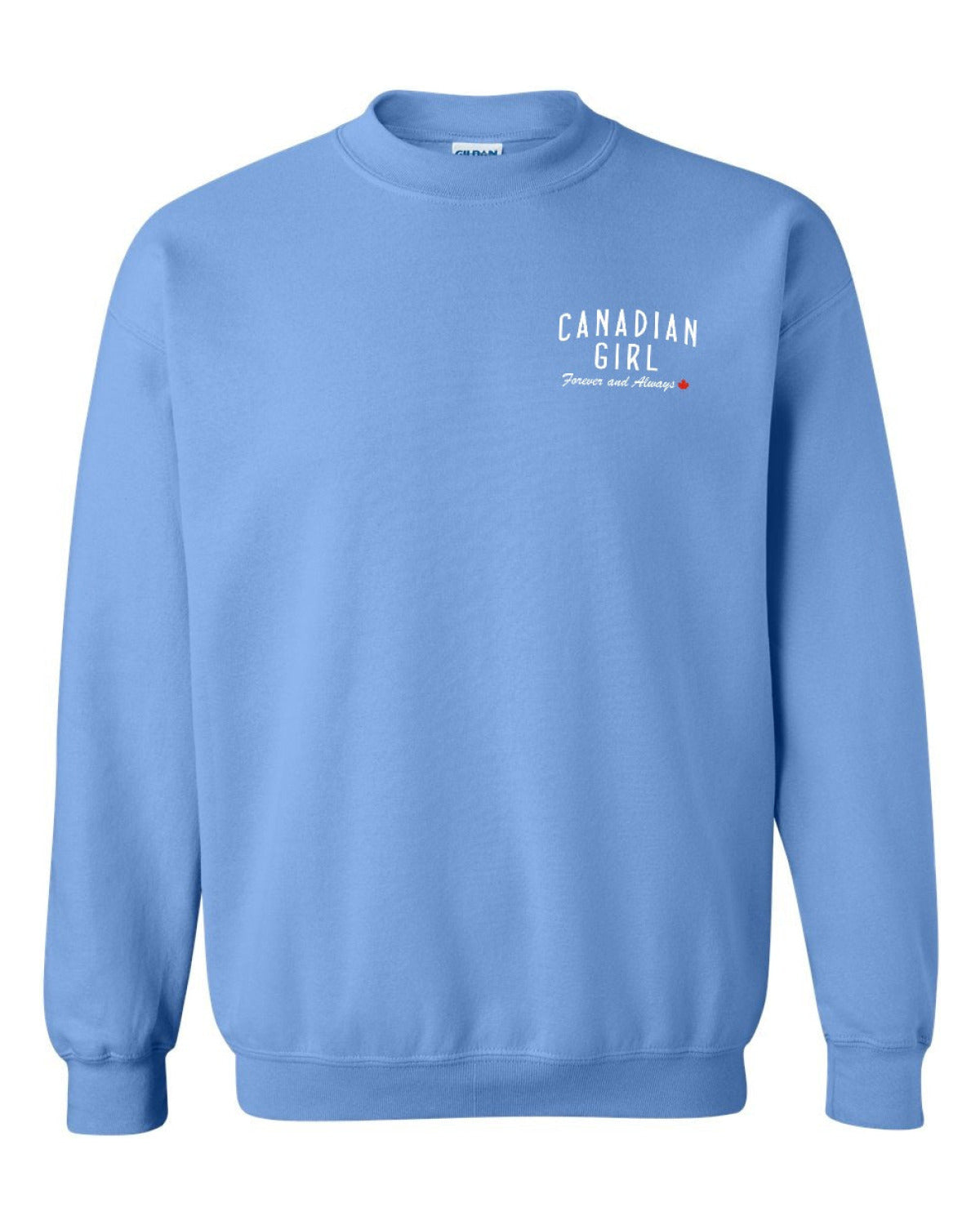 Canadian Girl Forever And Always Left Chest and Back  Crewneck Sweatshirt - Unisex