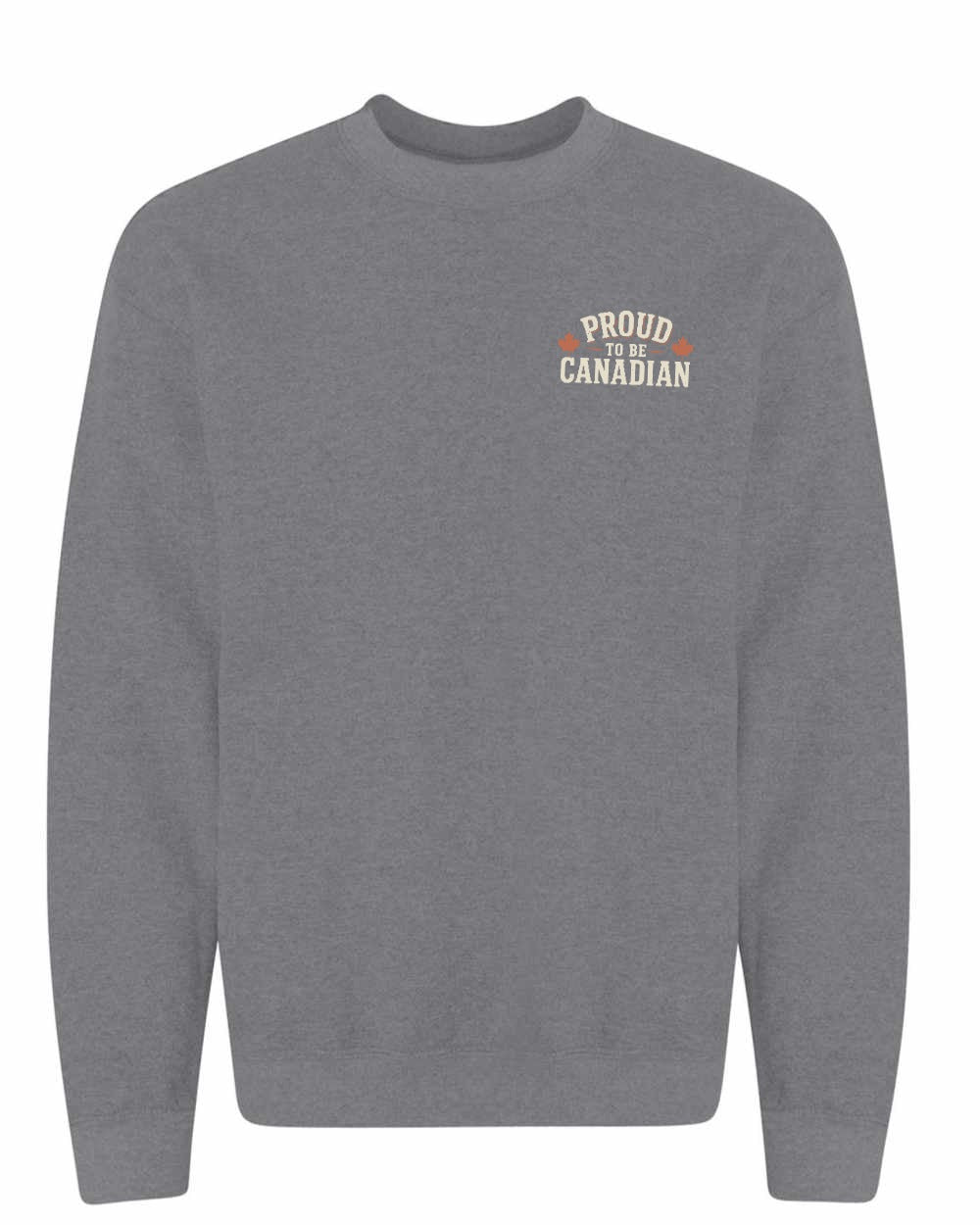 Proud To Be Canadian Sign Left Chest  Crewneck Sweatshirt - Unisex