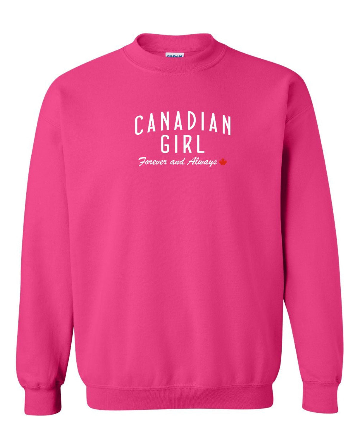 Canadian Girl Forever And Always   Crewneck Sweatshirt - Unisex