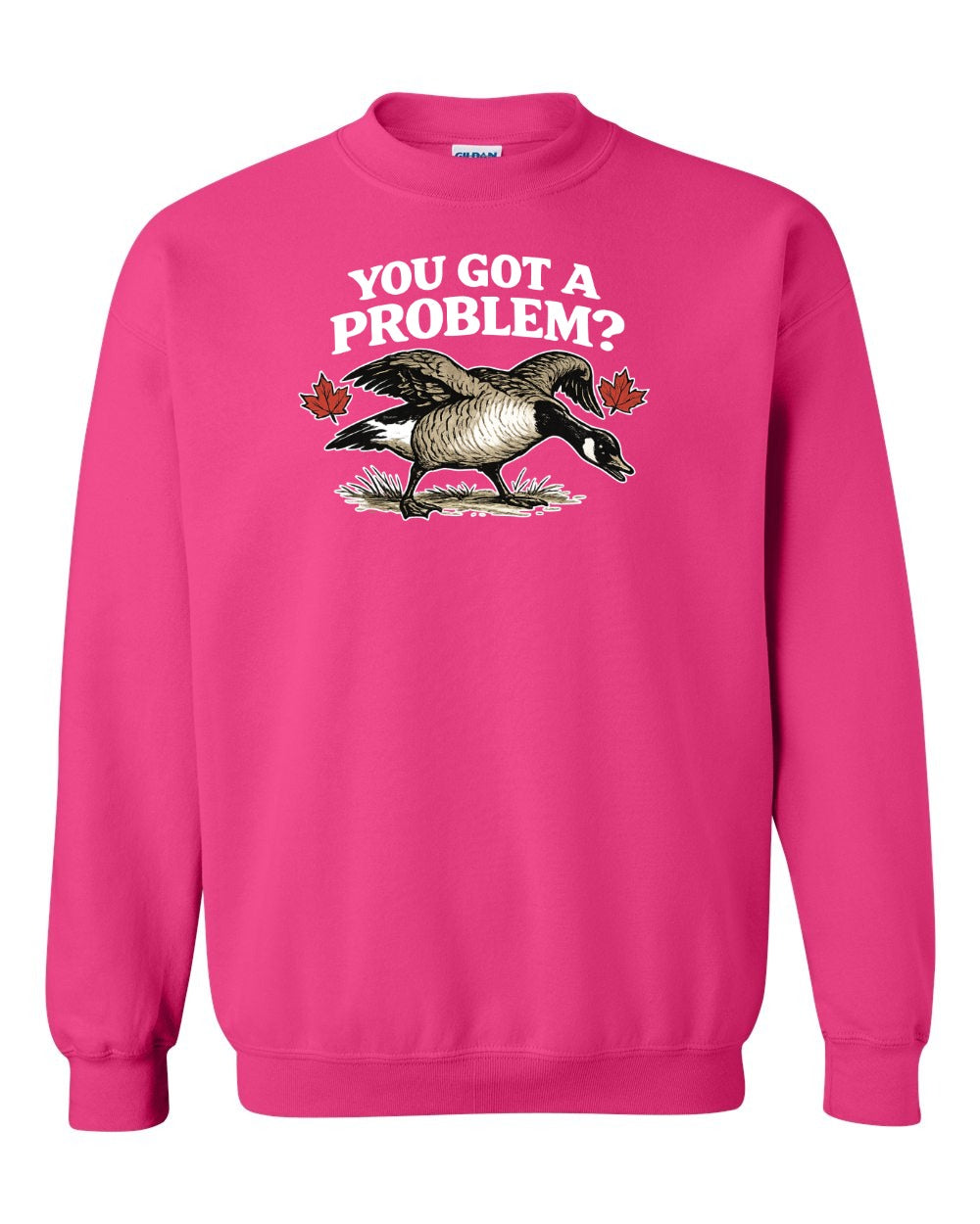 You Got a Problem Crewneck Sweatshirt in Heliconia Pink