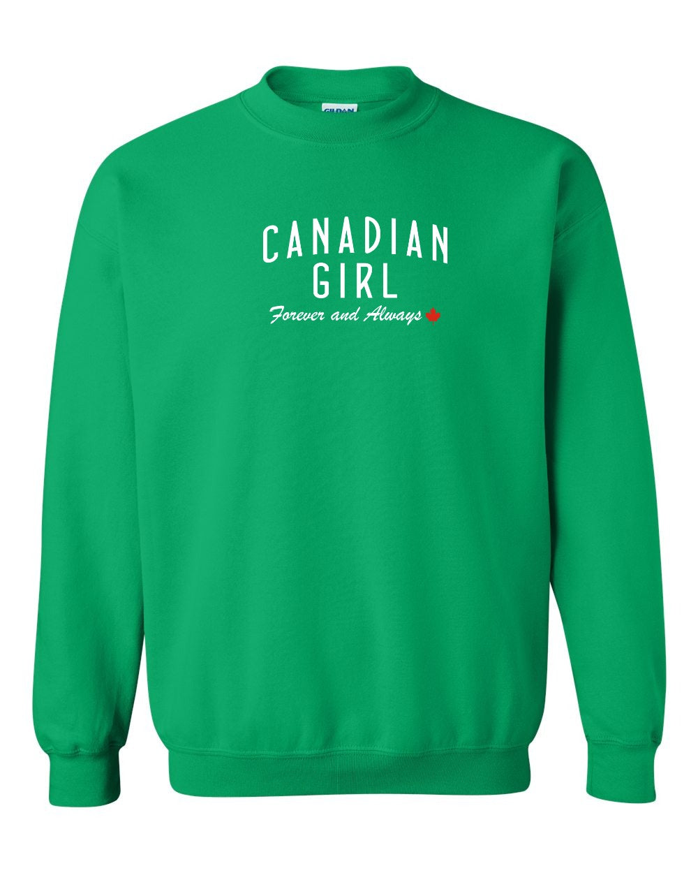 Canadian Girl Forever And Always Full Crewneck Sweatshirt