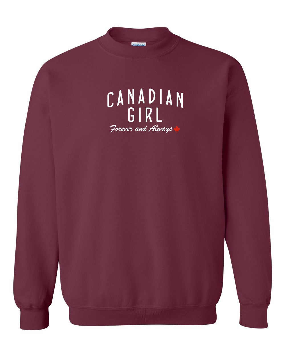 Canadian Girl Forever And Always Full Crewneck Sweatshirt