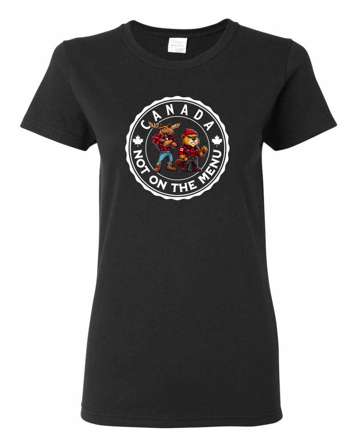 Canada Is Not on the Menu  Women's Tee