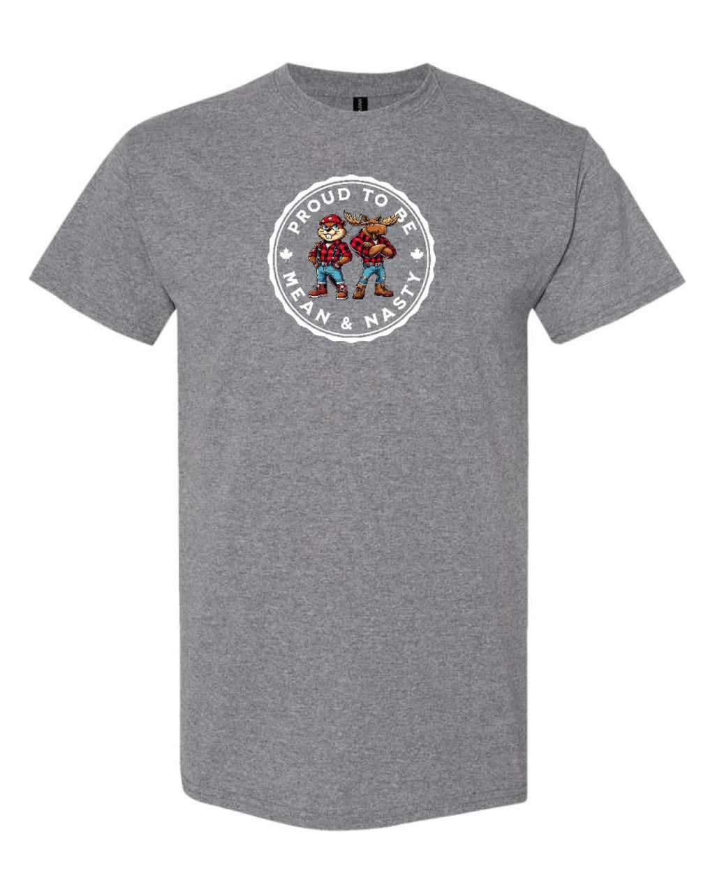 Proud to be Mean & Nasty Moose & Beaver Men's Tee