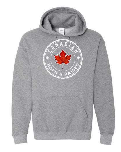 Canadian Born & Rasied Full Pullover - Gildan Canada (sewn Internationally)