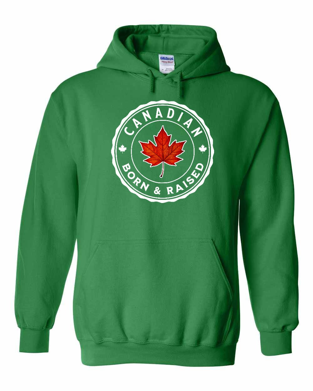 Canadian Born & Rasied Full Pullover - Gildan Canada (sewn Internationally)