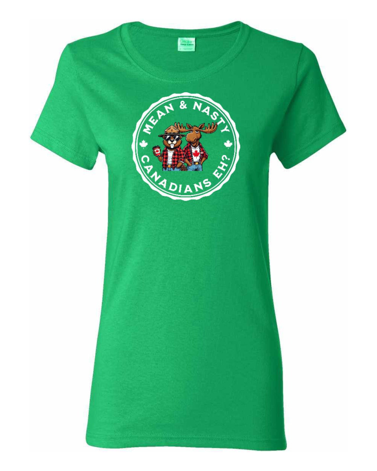 Mean and Nasty Canadians Eh!  Women's Tee