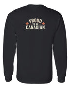 Proud To Be Canadian Sign Left Chest and Back  Long Sleeve - Unisex