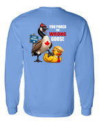 Poked the Wrong Goose Left Chest and Back Long Sleeve in Carolina Blue - back