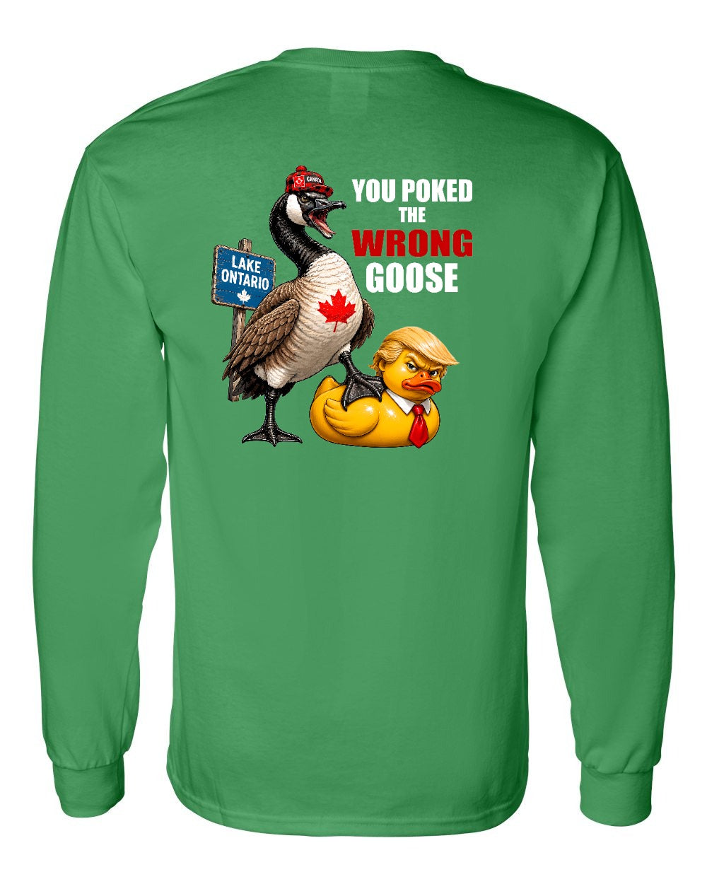 Poked the Wrong Goose Left Chest and Back Long Sleeve in Irish Green - back
