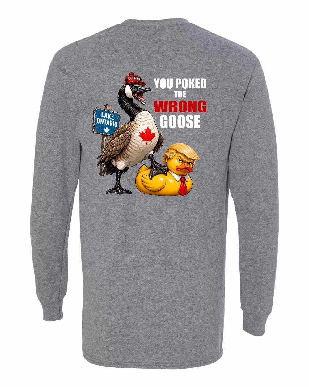 Poked the Wrong Goose Left Chest and Back Long Sleeve in Graphite Heather - back