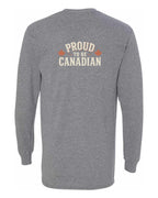 Proud To Be Canadian Sign Left Chest and Back  Long Sleeve - Unisex