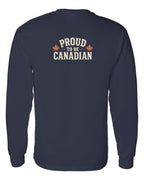 Proud To Be Canadian Sign Left Chest and Back  Long Sleeve - Unisex