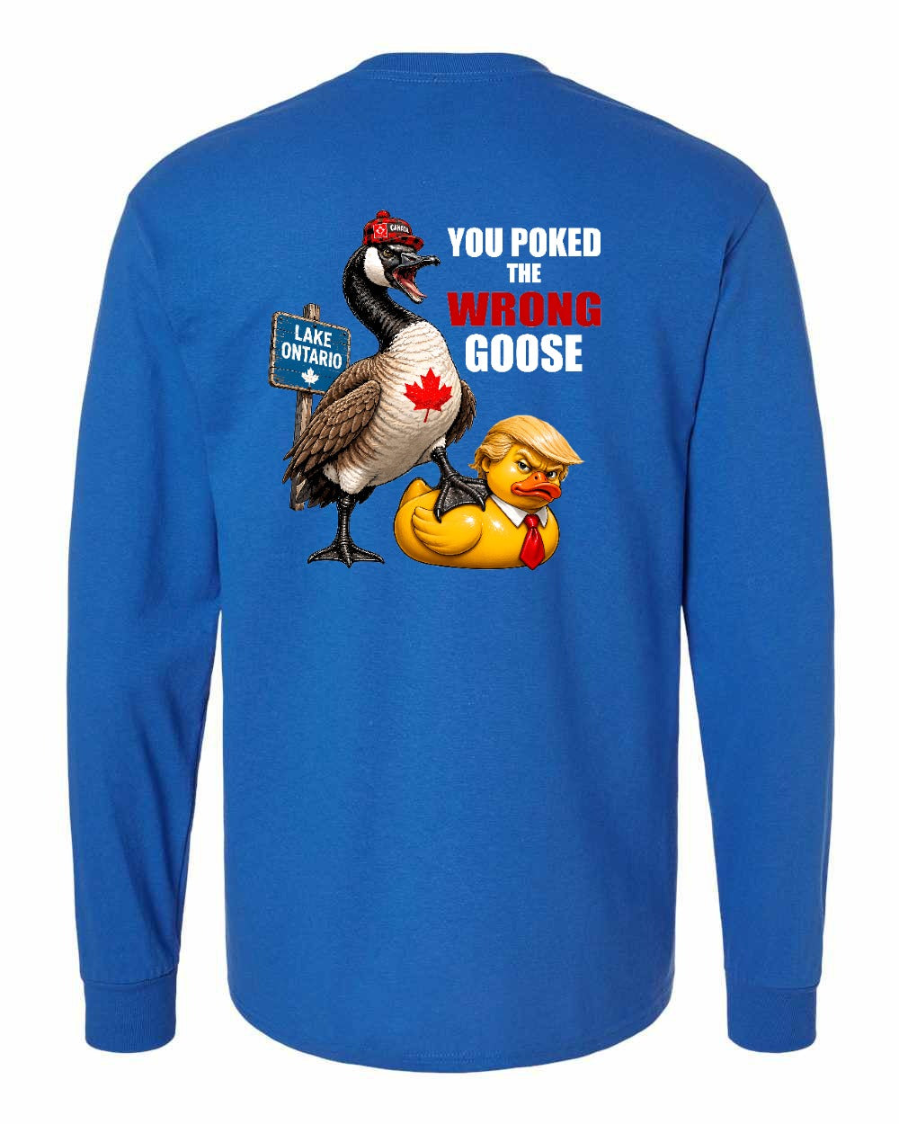 Poked the Wrong Goose Left Chest and Back Long Sleeve in Royal - back