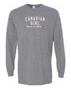 Canadian Girl Forever and Always   Long Sleeve - Unisex