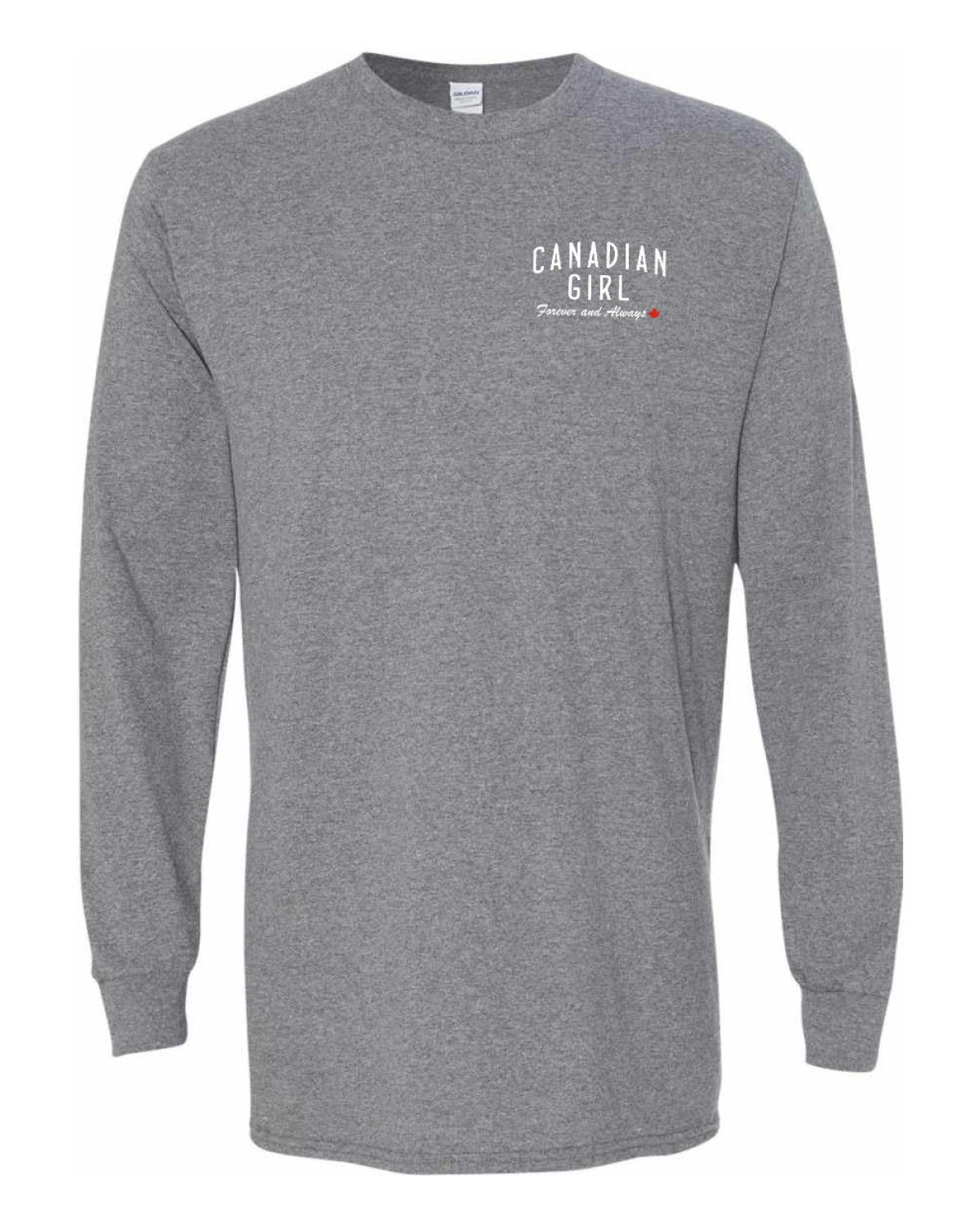 Canadian Girl Forever and Always Left Chest And Back  Long Sleeve - Unisex