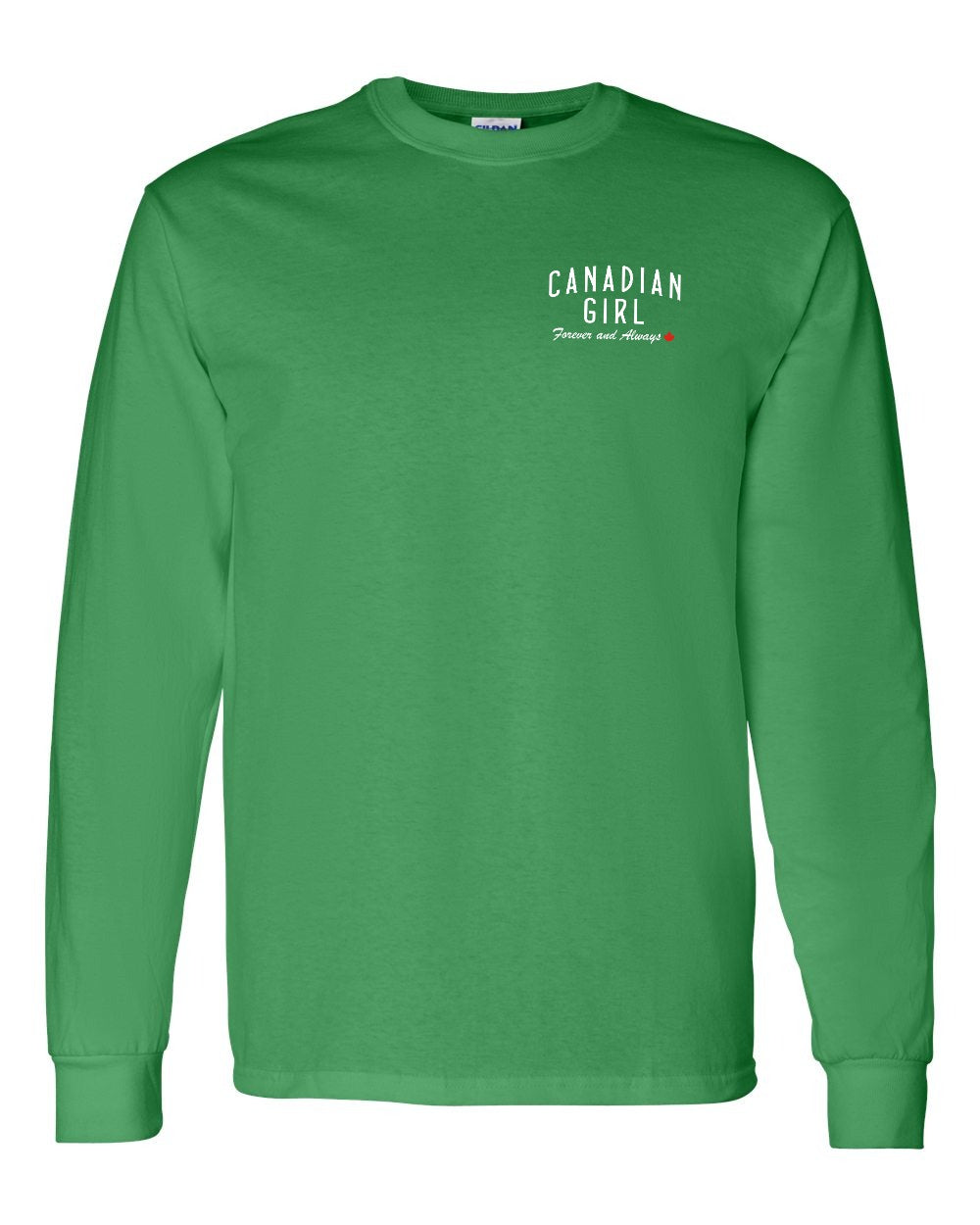 Canadian Girl Forever and Always Left Chest Long Sleeve