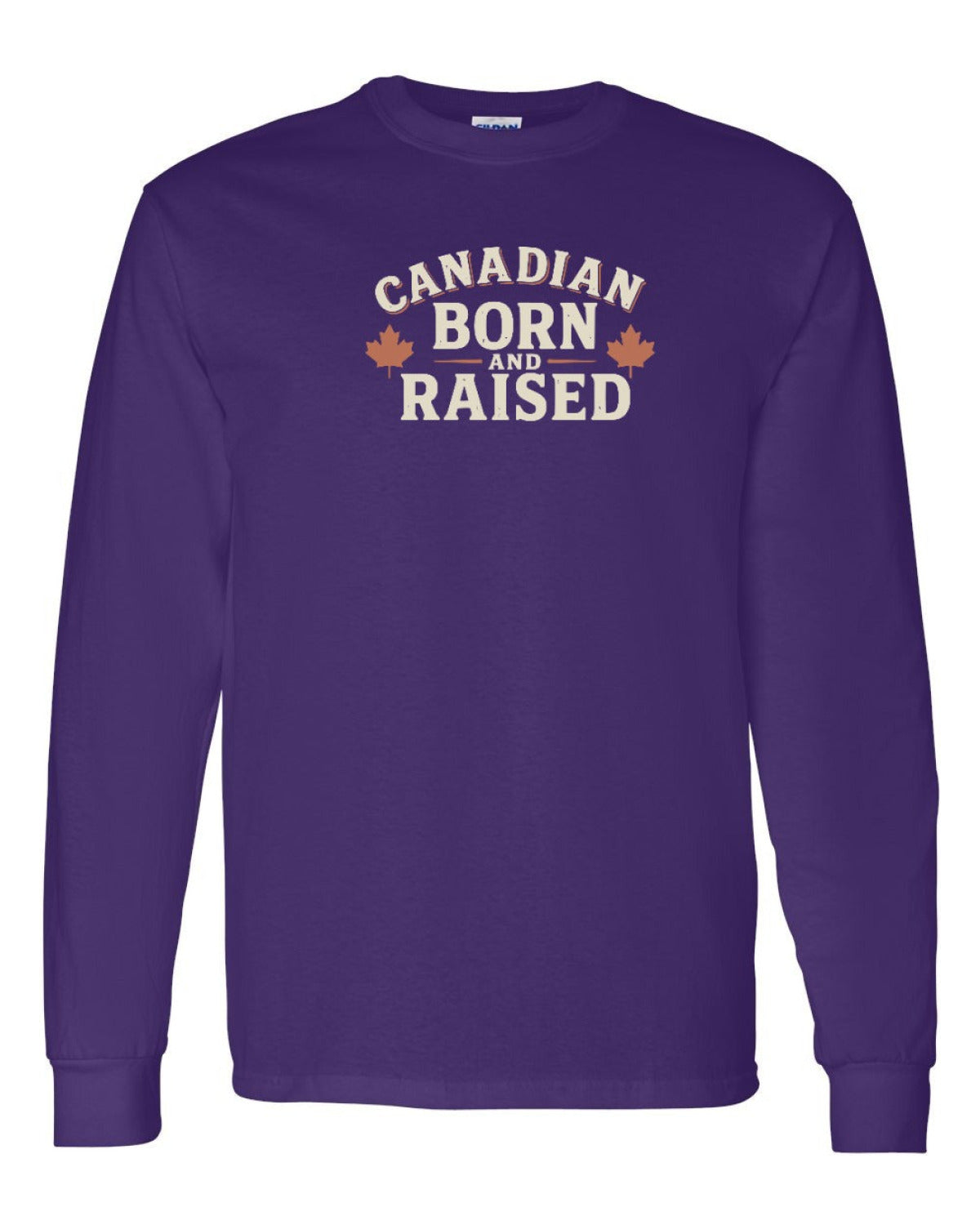 Canadian Born & Raised Sign   Long Sleeve - Unisex