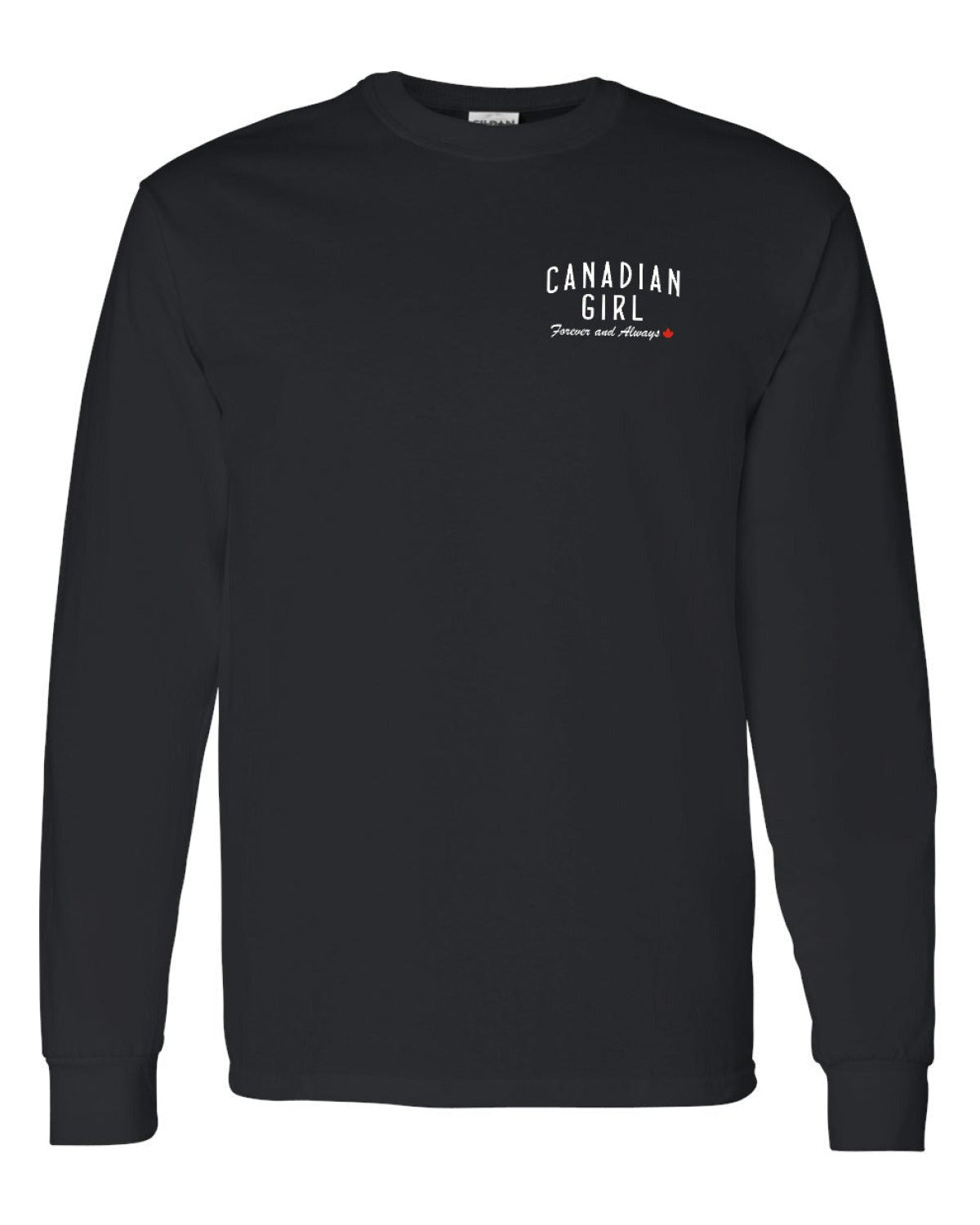 Canadian Girl Forever and Always Left Chest And Back  Long Sleeve - Unisex