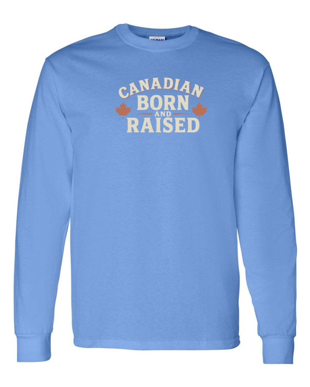 Canadian Born & Raised Sign   Long Sleeve - Unisex