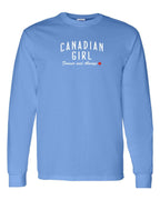 Canadian Girl Forever and Always   Long Sleeve - Unisex