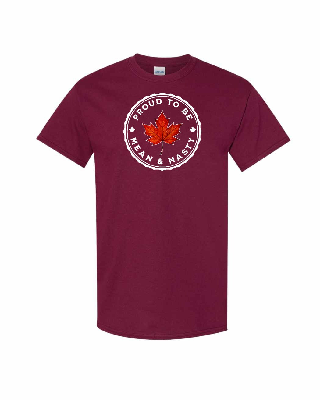 Proud to be Mean & Nasty Leaf Men's Tee - Gildan Canada (sewn Internationally)