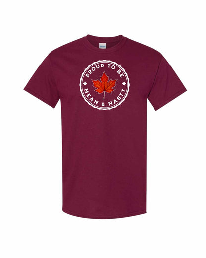Proud to be Mean and Nasty Leaf Full Front Men's Tee - Gildan Canada (sewn Internationally)
