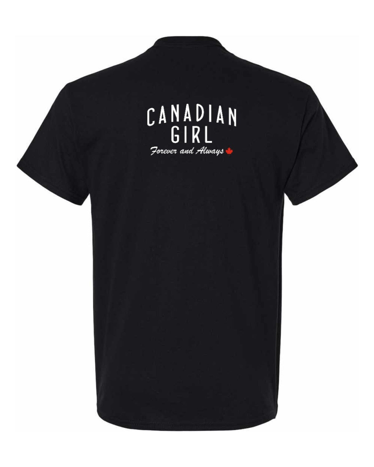 Canadian Girl Forever and Always Left Chest and Back  Men's Tee