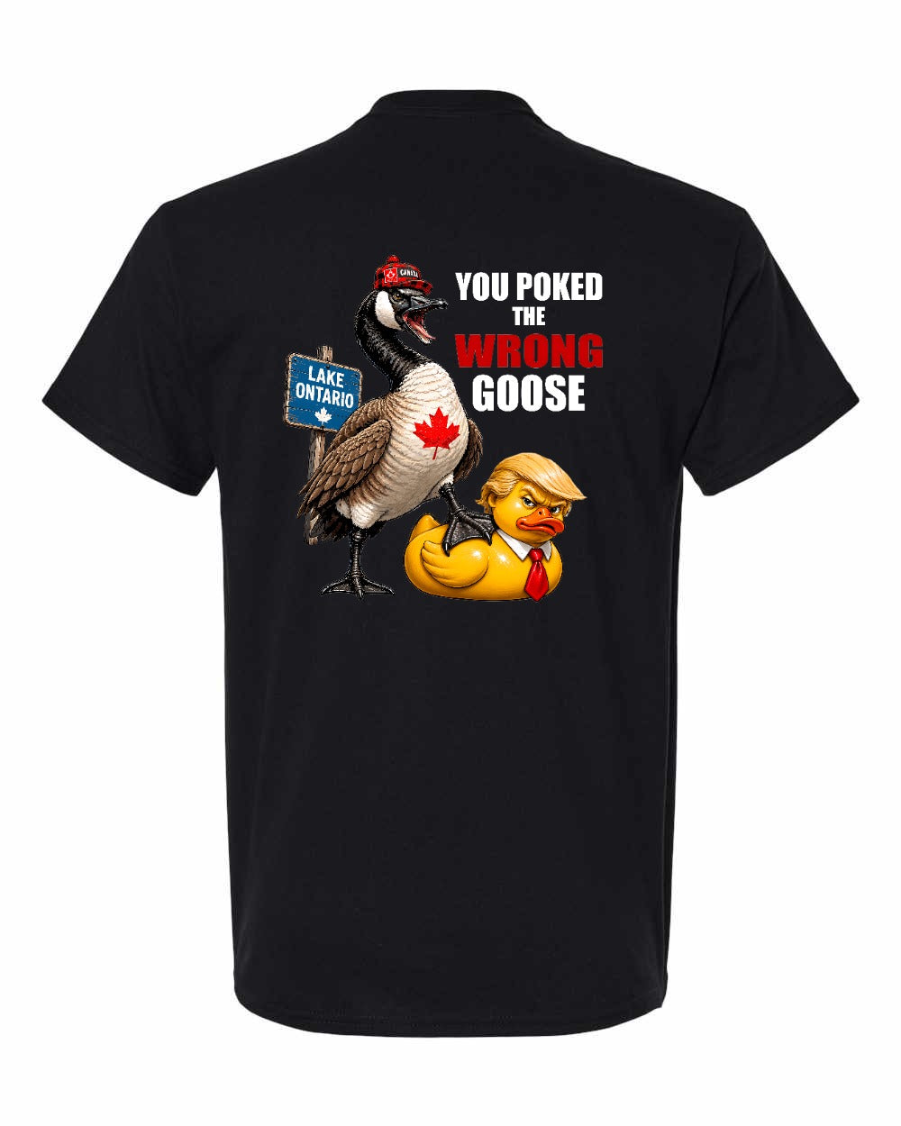 Poked the Wrong Goose Left Chest and Back Men's Tee in Black - back