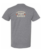 Canadian Born & Raised Sign  Left Chest and Back  Men's Tee