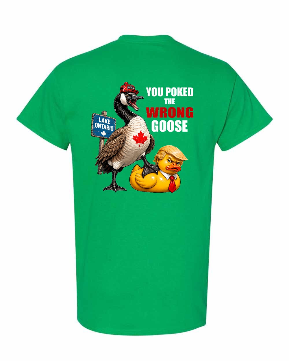 Poked the Wrong Goose Left Chest and Back Men's Tee in Irish Green - back