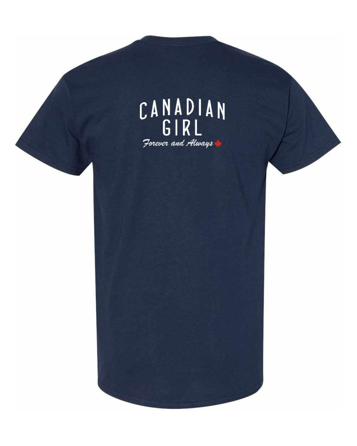 Canadian Girl Forever and Always Left Chest and Back  Men's Tee
