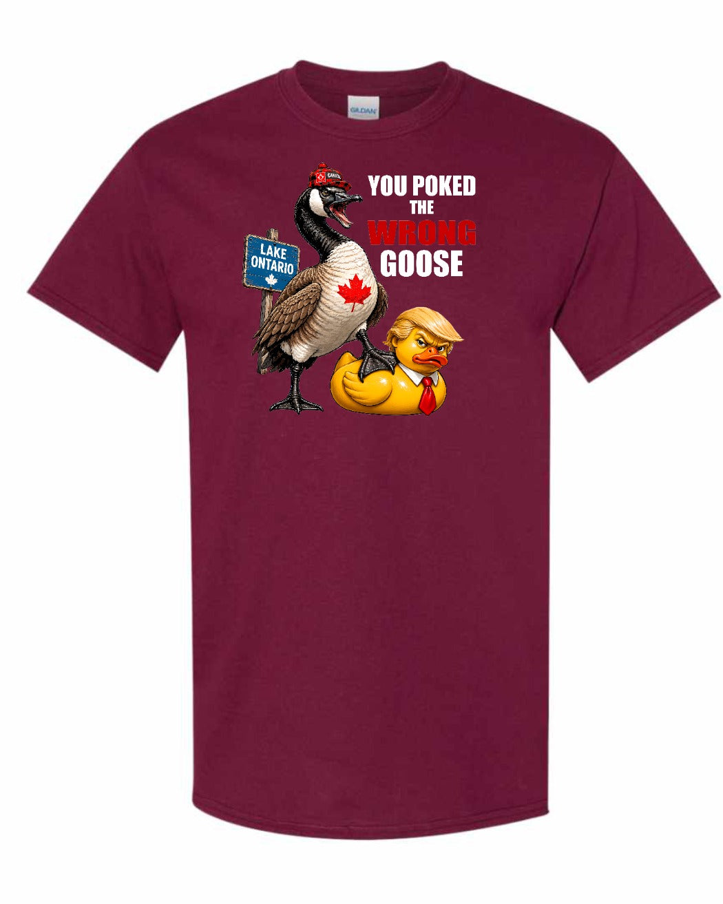 Poked the Wrong Goose Full Front Men's Tee
