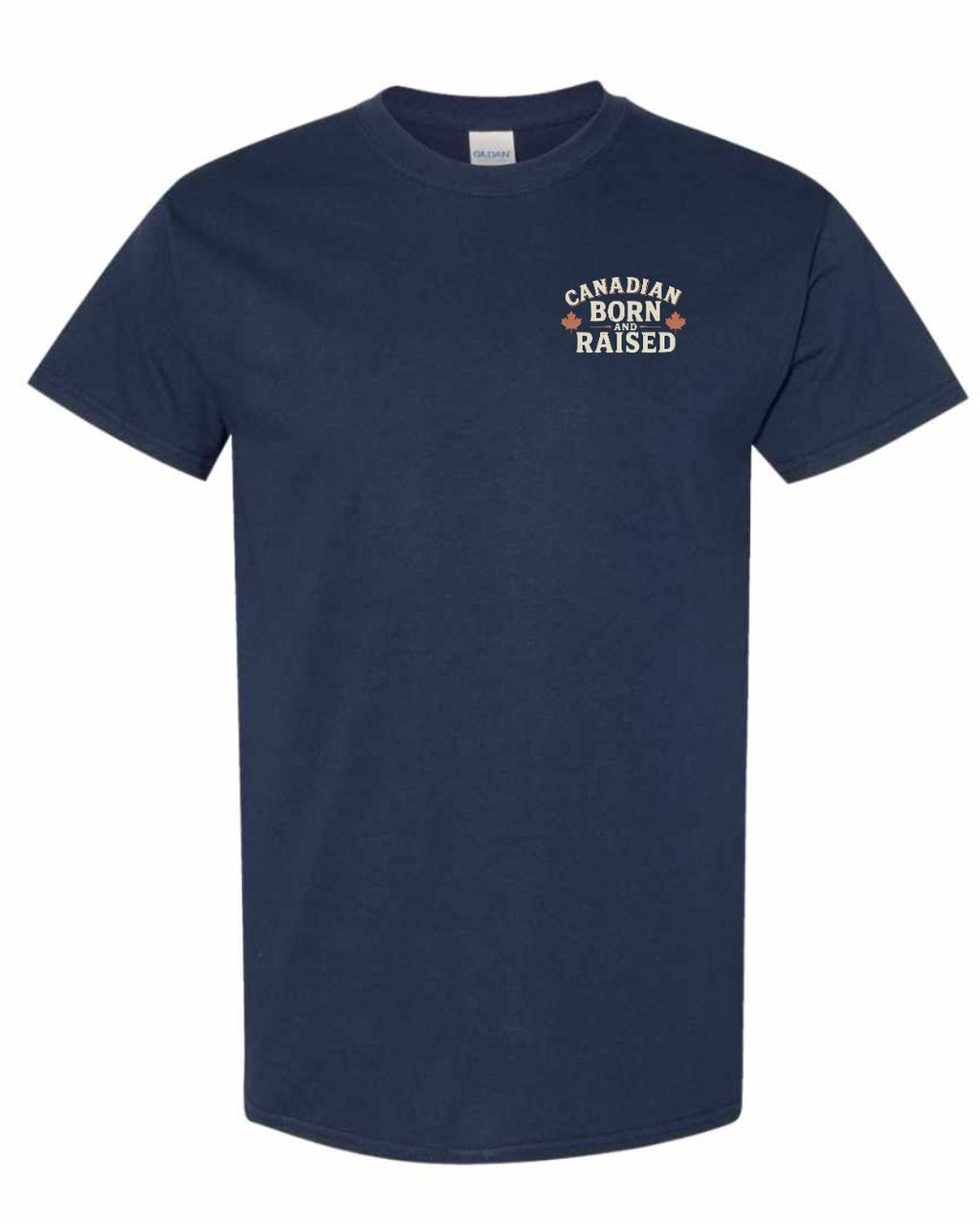Canadian Born & Raised Sign  Left Chest  Men's Tee