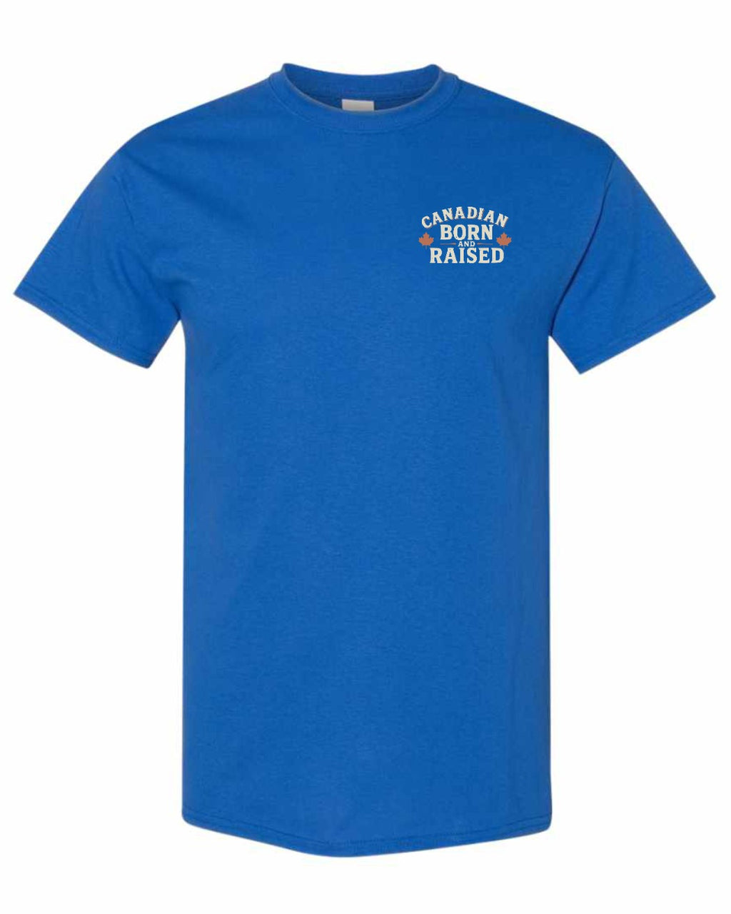 Canadian Born & Raised Sign  Left Chest  Men's Tee
