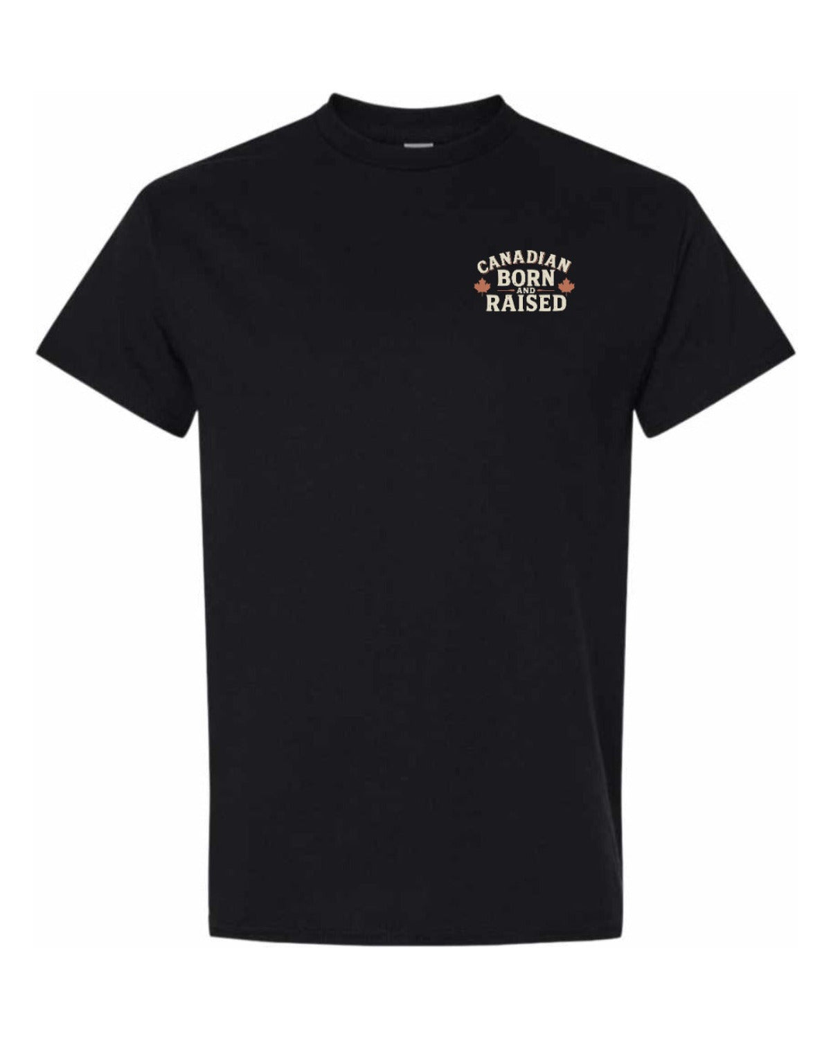 Canadian Born & Raised Sign  Left Chest and Back  Men's Tee