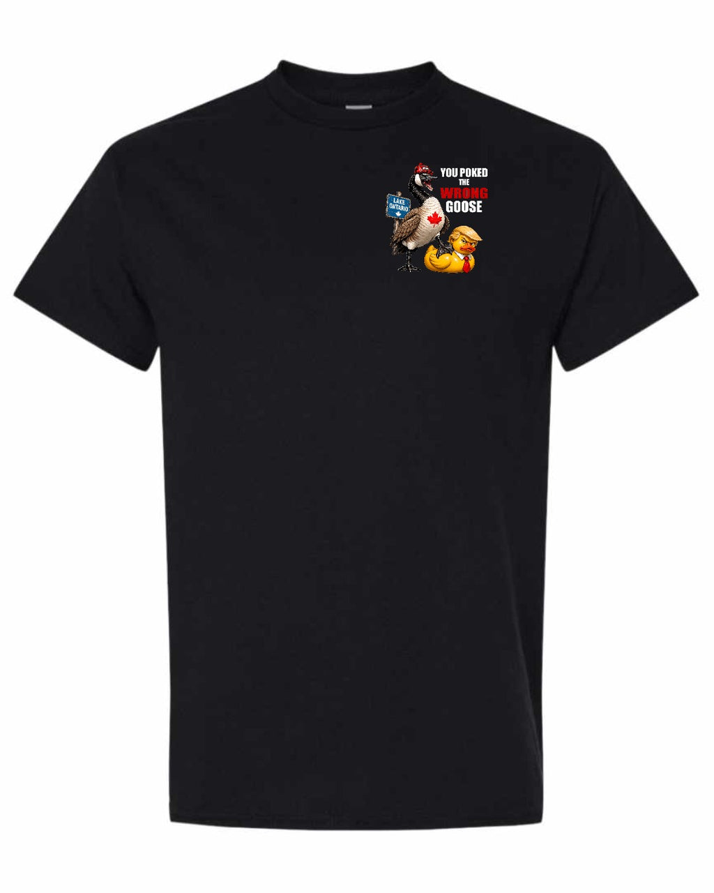 Poked the Wrong Goose Left Chest and Back Men's Tee in Black