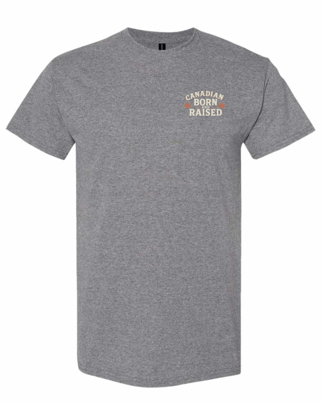 Canadian Born & Raised Sign  Left Chest  Men's Tee