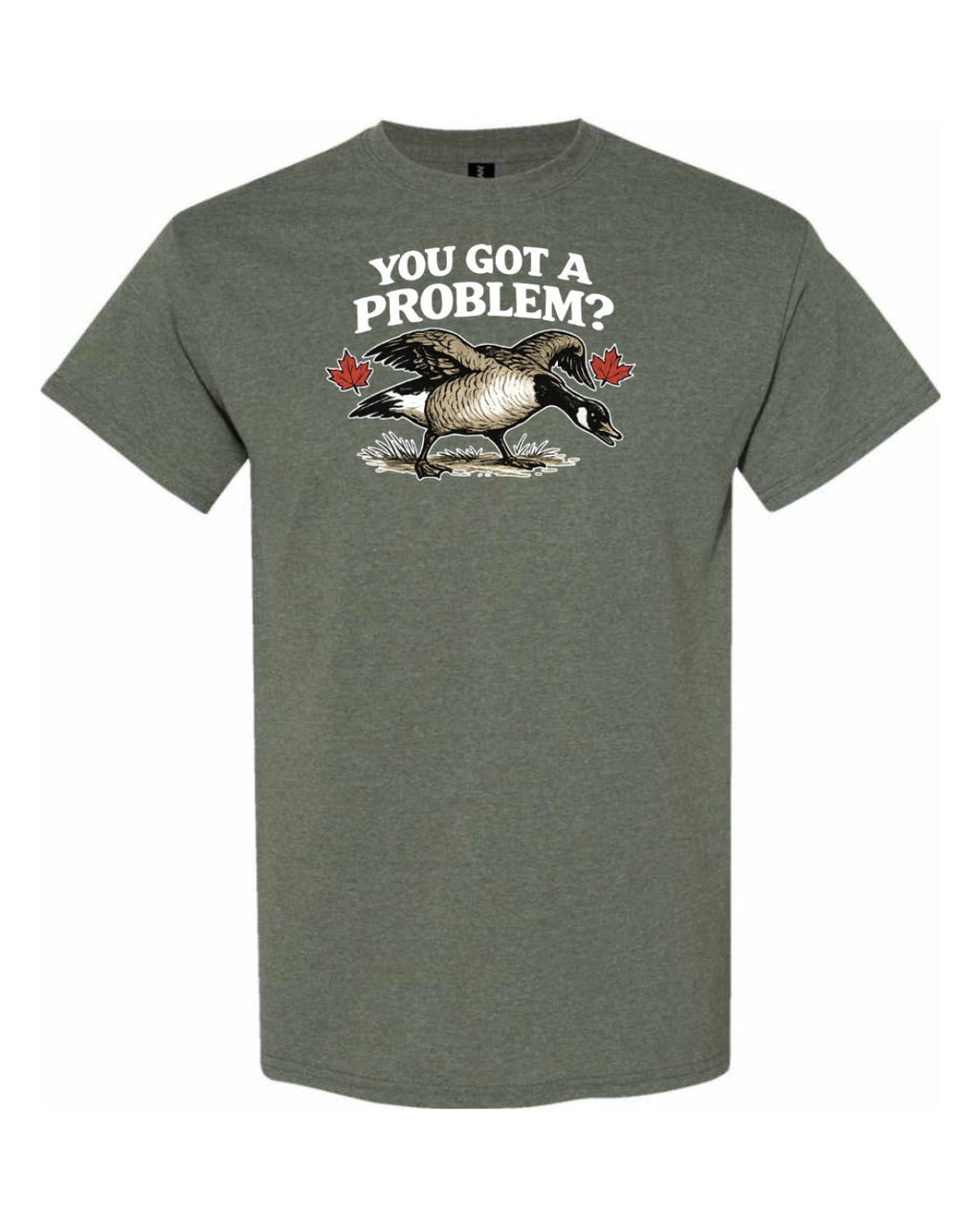 You Got a Problem  Men's Tee