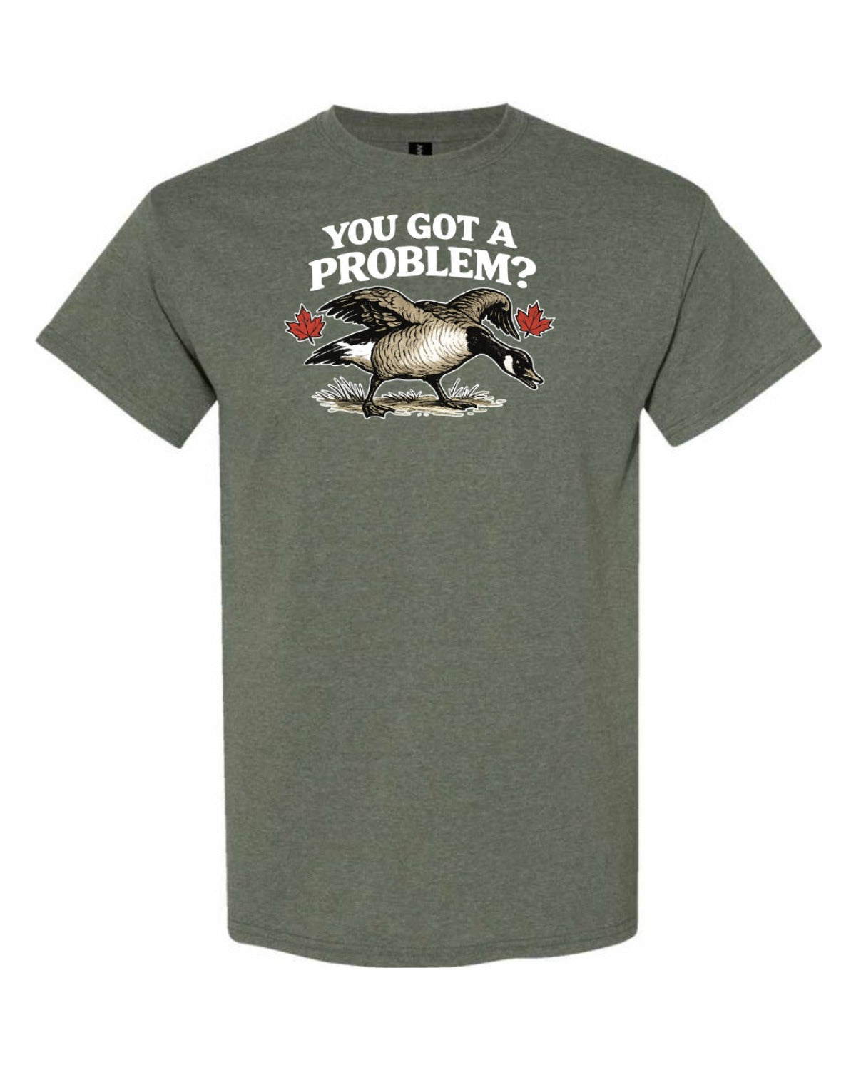 You Got a Problem  Men's Tee