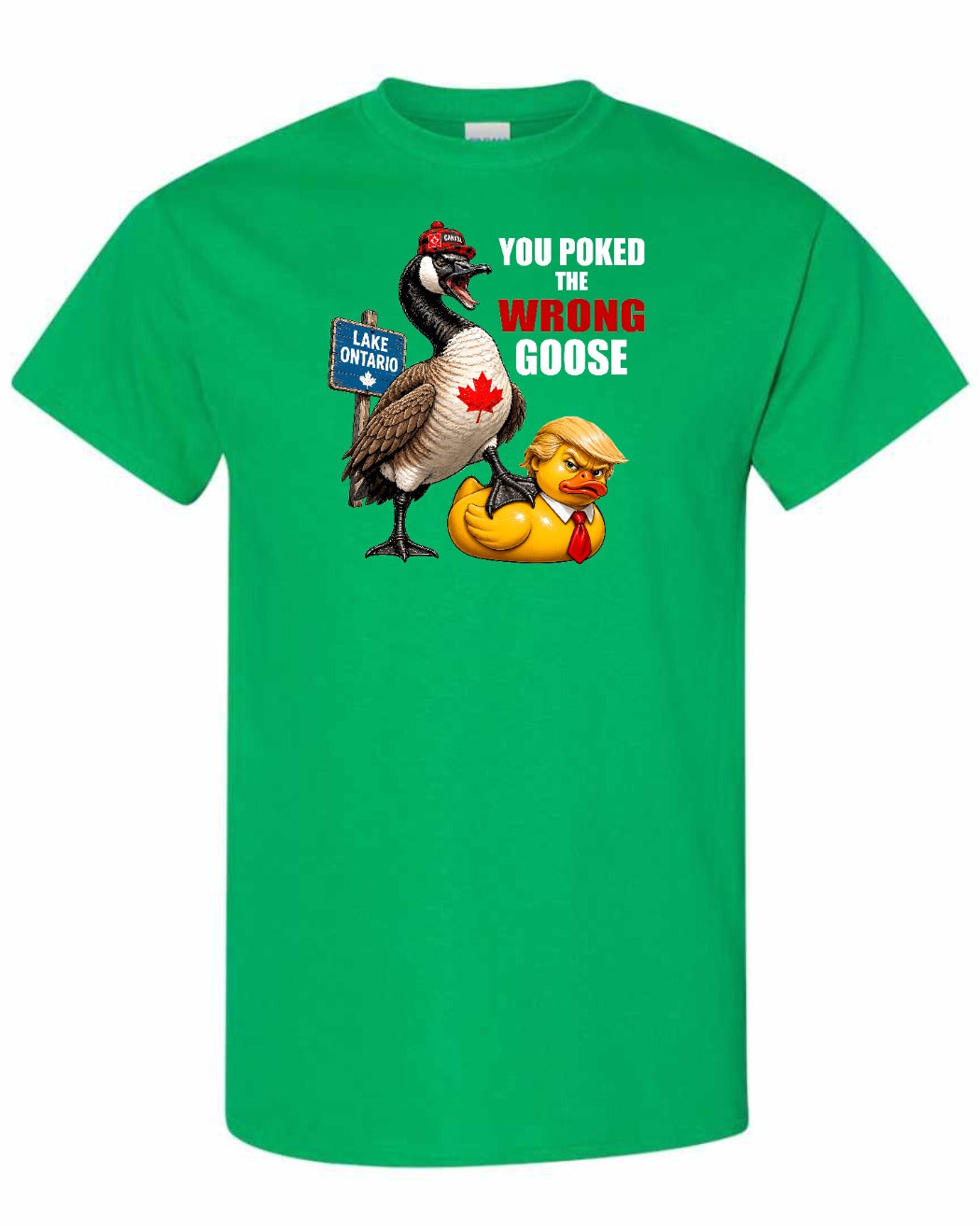 Poked the Wrong Goose Full Front Men's Tee
