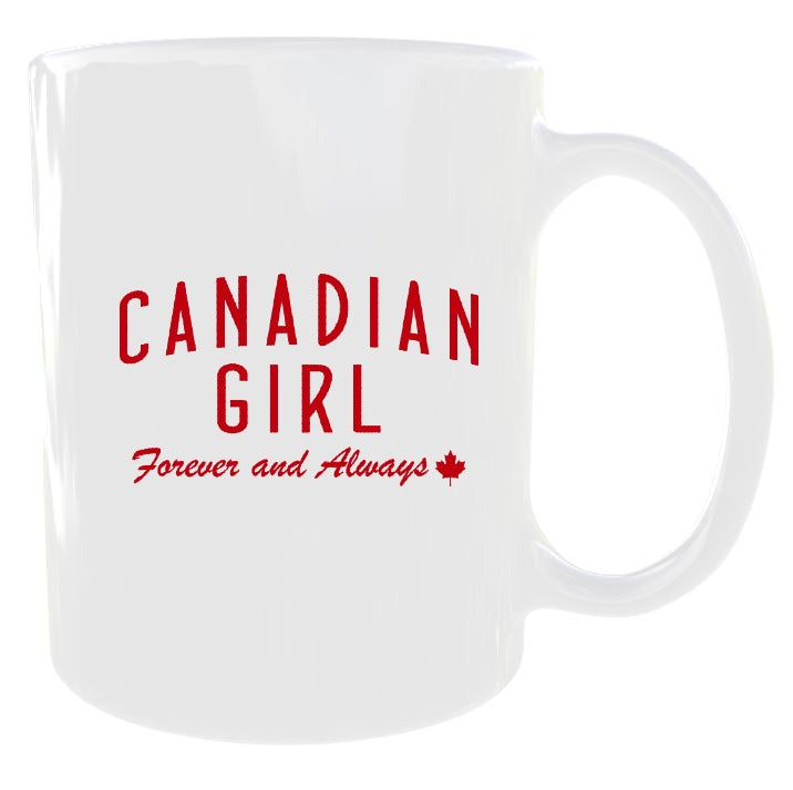 Canadian Girl Forever and Always Mug