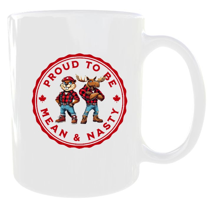 Proud To Be Mean And Nasty Beaver and Moose Mug