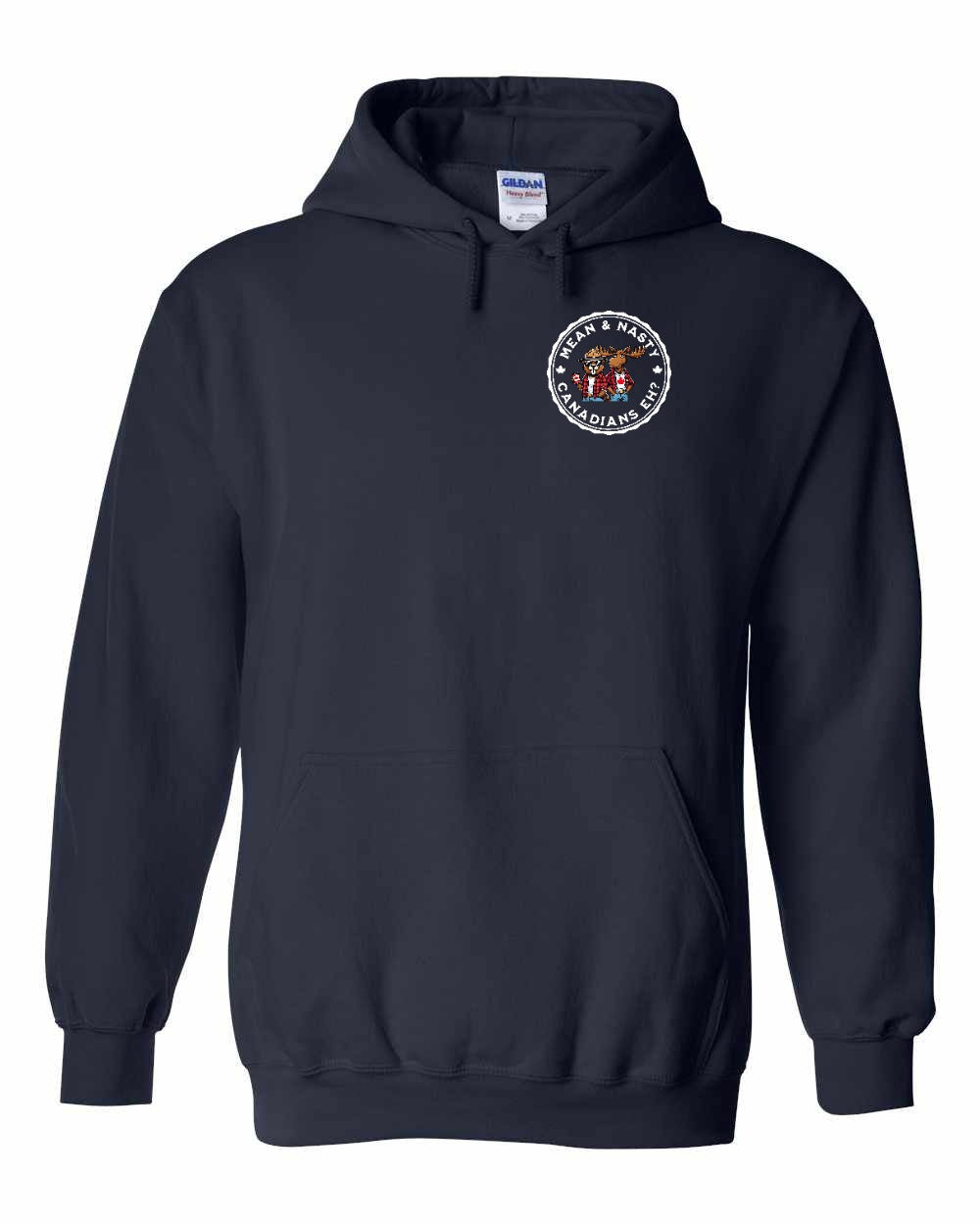 Mean & Nasty Canadians Eh! Left Chest and Back Pullover - Gildan Canada (sewn Internationally)