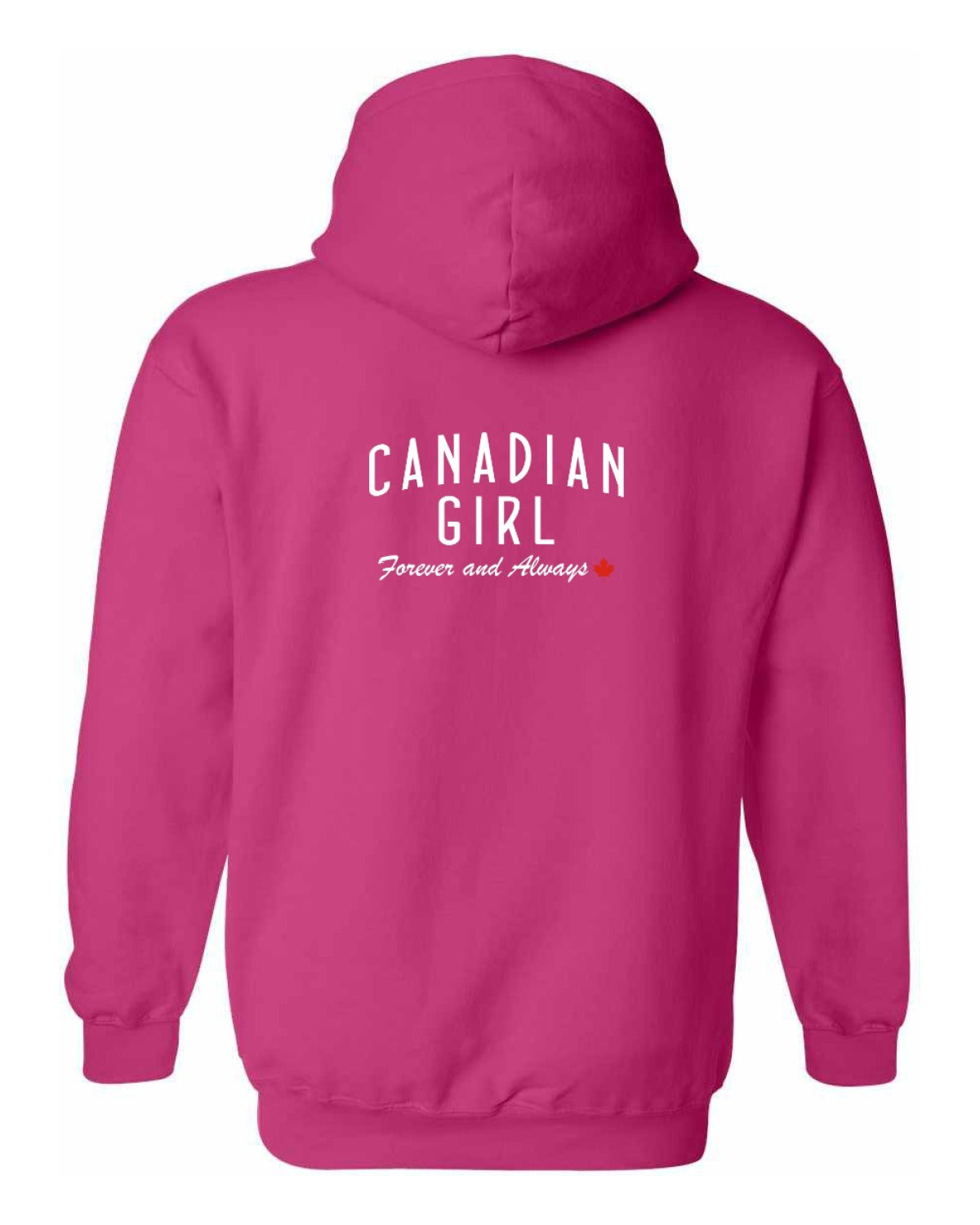 Canadian Girl Forever and Always Left Chest and Back  Pullover Hoodie - Unisex